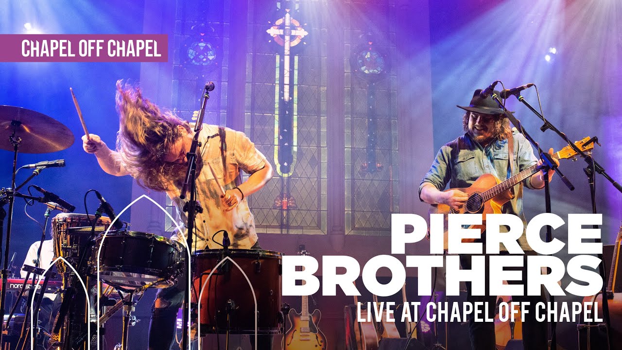 Pierce Brothers - Live at Chapel Off Chapel (2021)
