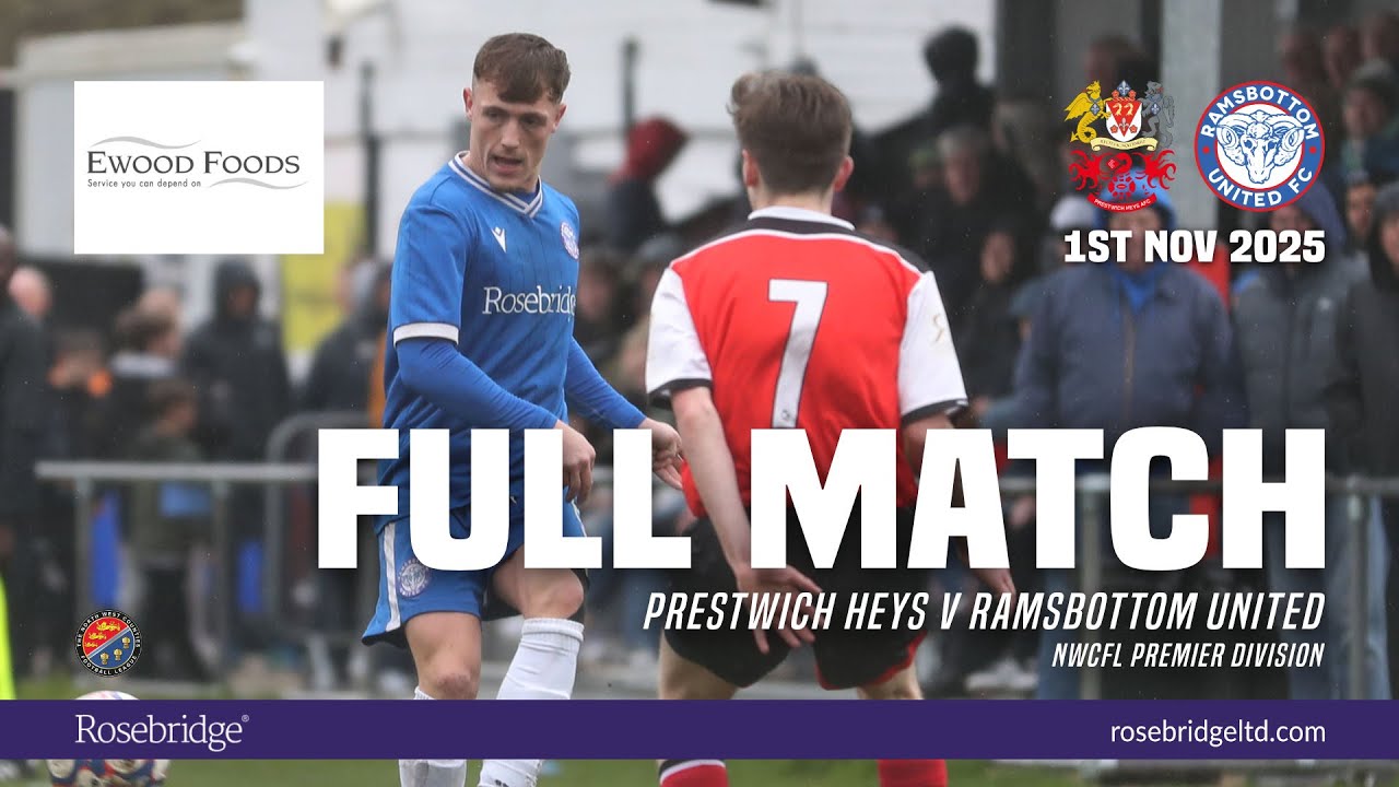 FULL MATCH: PRESTWICH HEYS 0-3 RAMSBOTTOM UNITED