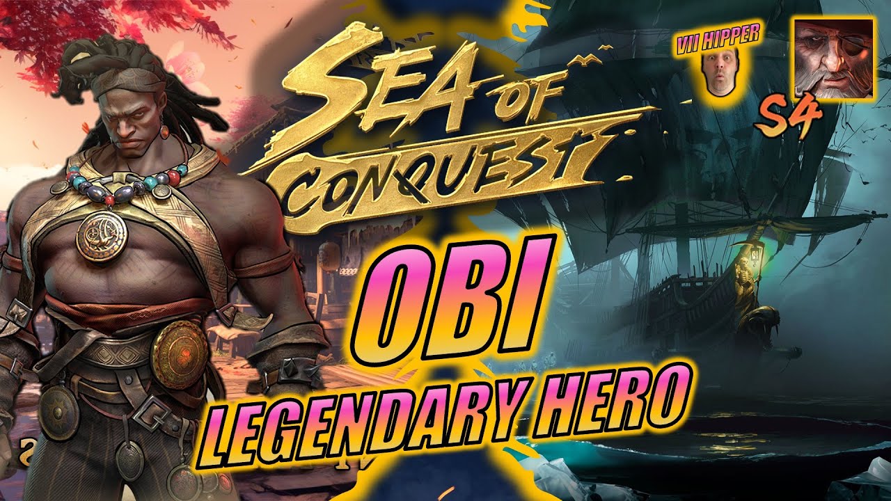 Sea of Conquest - Legendary Hero OBI (Guide #56)