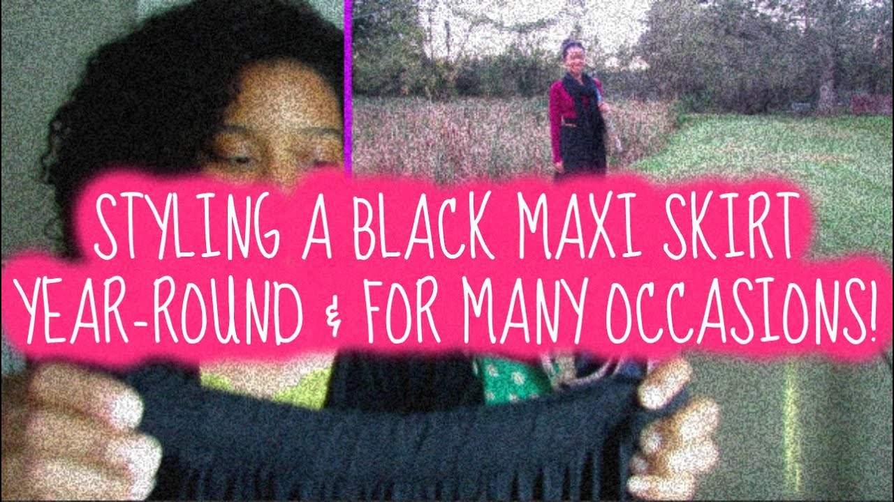 Styling a Black Maxi Skirt Year-Round for Many Occasions! | 