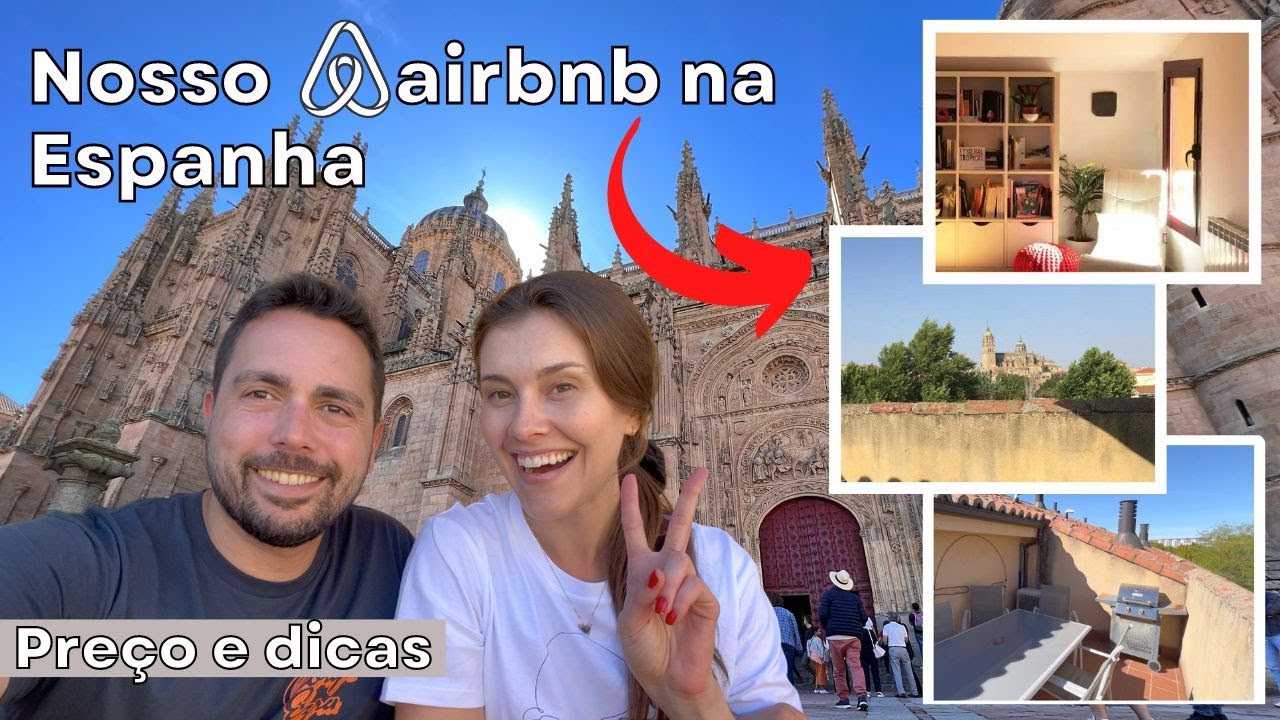 Tour pelo nosso Airbnb na Espanha (Salamanca) | Pre&ccedil;o, dicas de Airbnb e nossa experi&ecirc;ncia