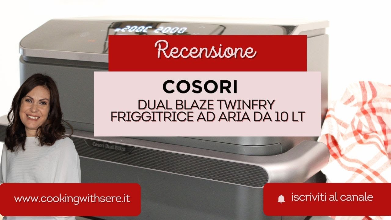 Recensione Cosori Dual Blaze TwinFry: friggitrice ad aria da 10 litri - Prime impressioni a caldo