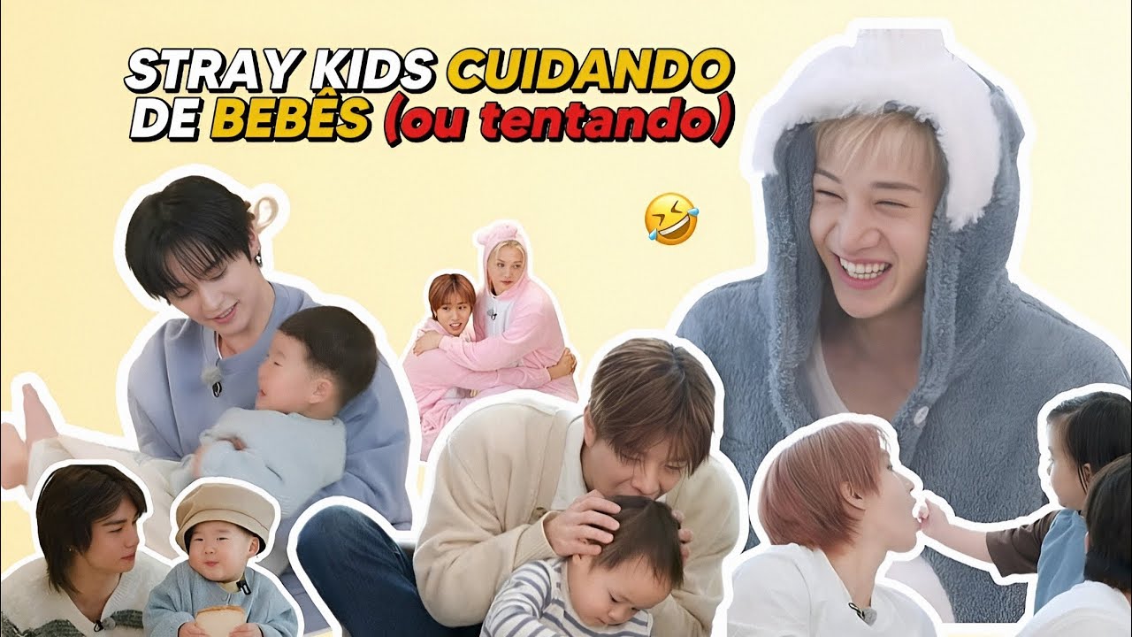 STRAY KIDS CUIDANDO DE BEBÊS (ou quase)