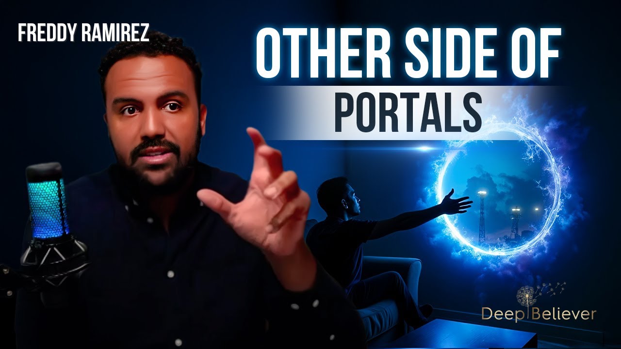 What's On the Other Side of Portals? | Dimensions Part 2 | Freddy Ramirez | Deep Believer