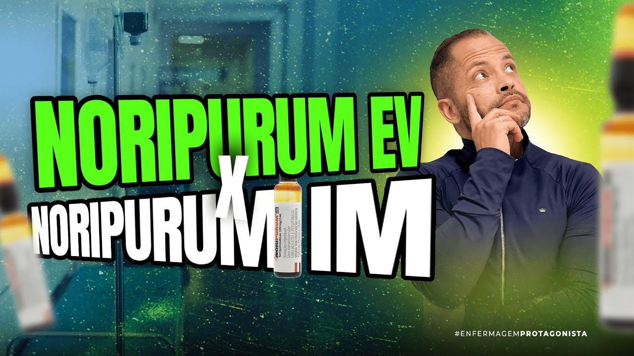 Como preparar e administrar o NORIPURUM vias EV e IM