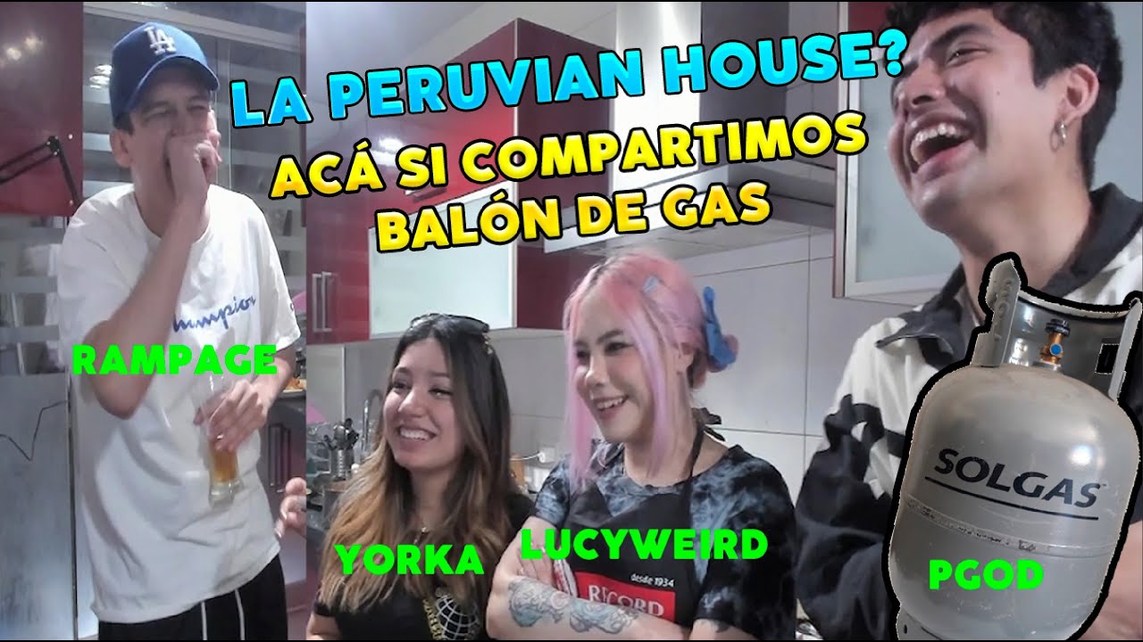 Rampage menciona a la Peruvian House, ac&aacute; si compartimos bal&oacute;n de gas / Pgod, Lucyweird y Yorka