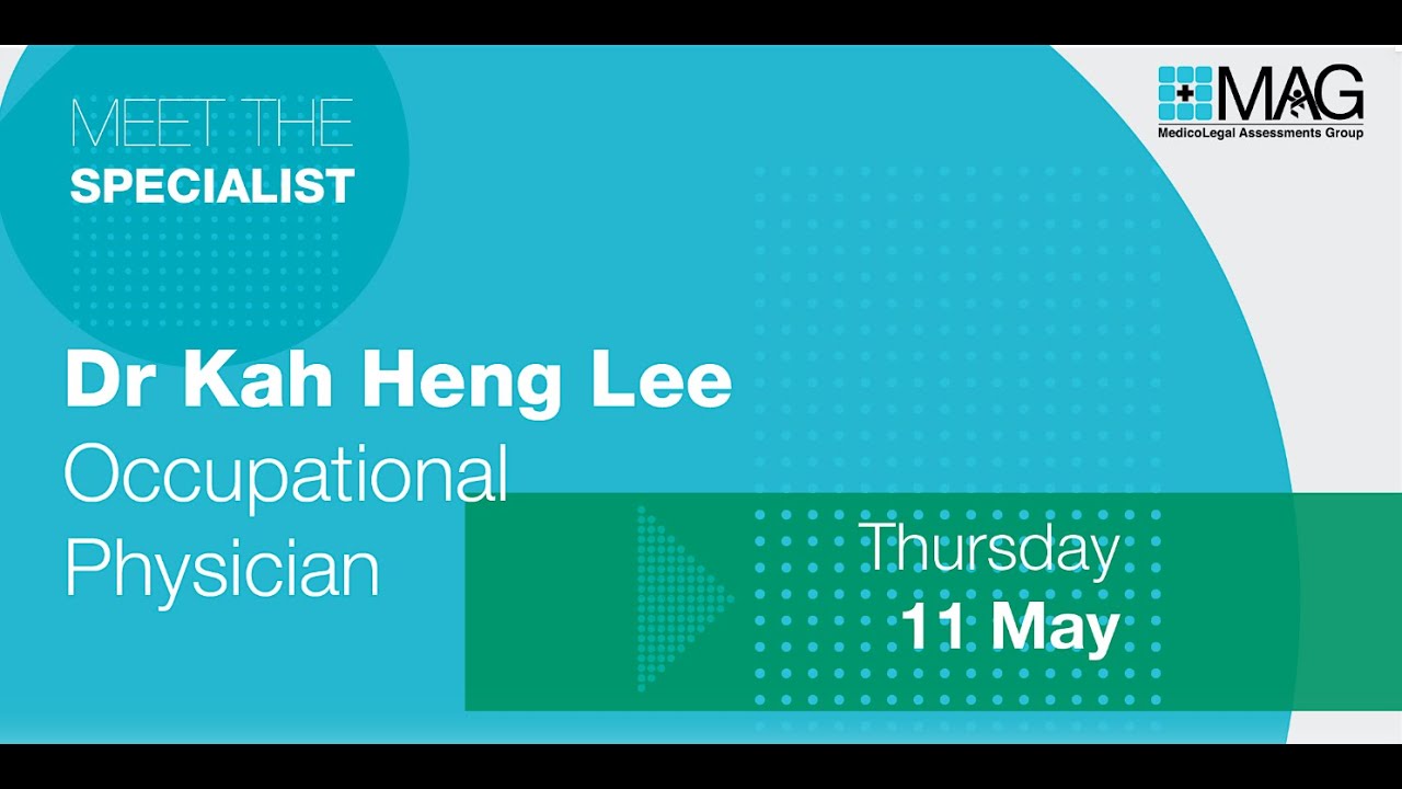Meet the Specialist: Dr. Kah Heng Lee (Occupational Physician)