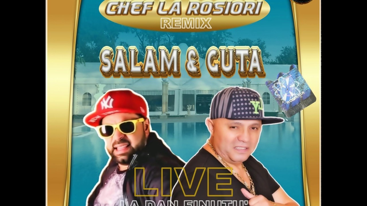 Chef La Rosiori 2009 Remix cu Salam & Guta