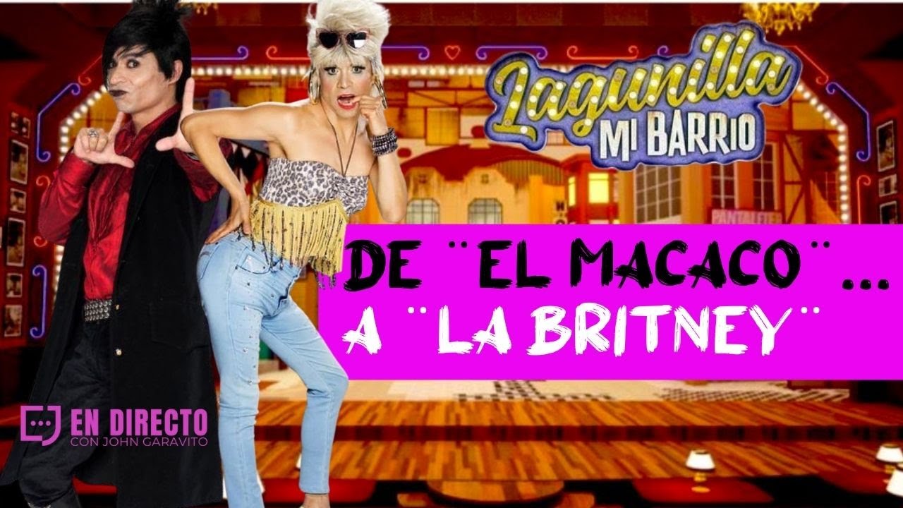 EL MACACO SE CONVIERTE EN LA BRITNEY REPRESENTA COMUNIDAD LGBTTIQ EN LAGUNILLA MI BARRIO En Directo