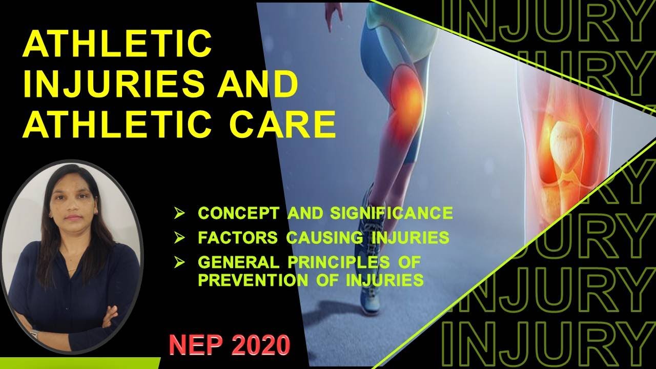 ATHLETIC INJURIES AND ATHLETIC CARE/Physical Education/NEP-2020/Sports Injuries//NEP 2020