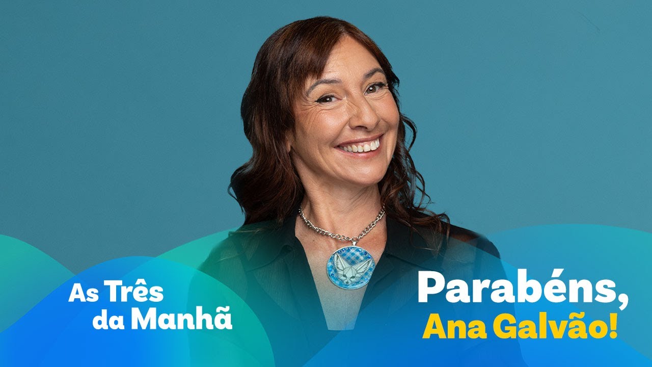 Parabéns, Ana Galvão! - As Três da Manhã
