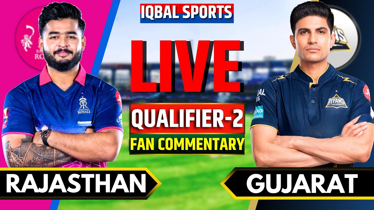🔴LIVE: Rajasthan vs Gujarat, IPL 2026 Qualifier 2 | Live Cricket Match Today | RR vs GT Live