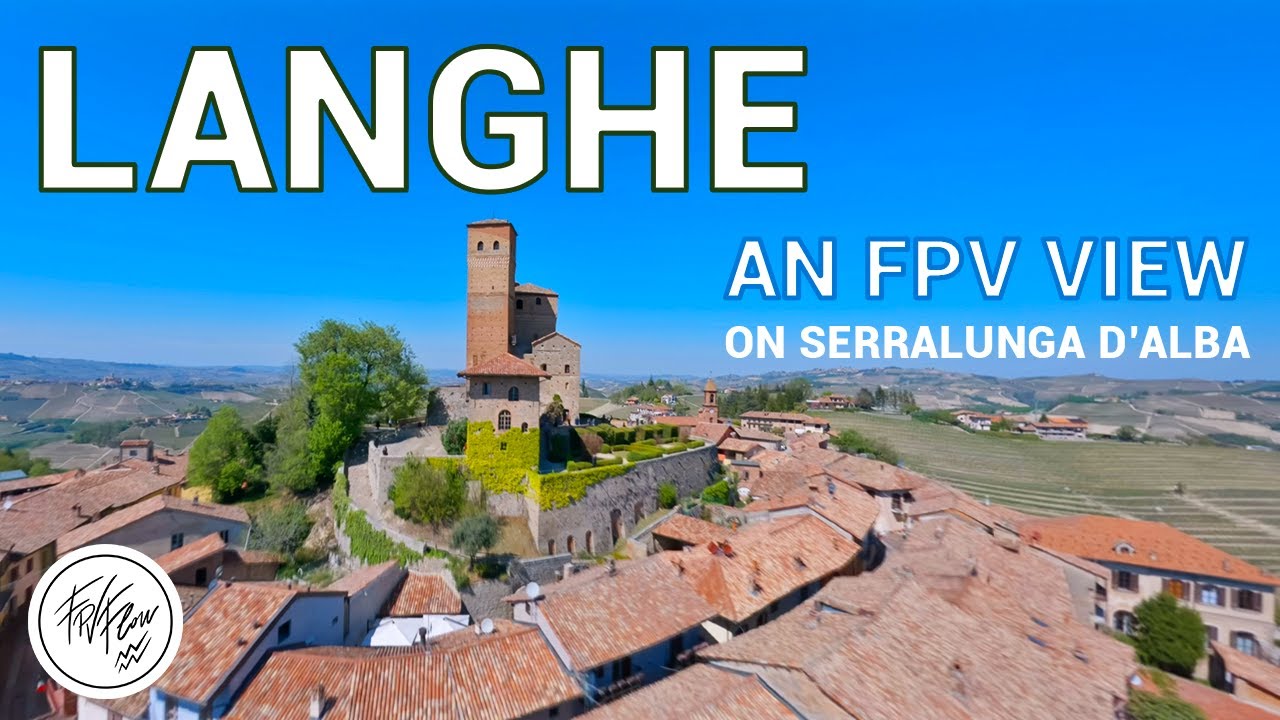 FPV drone exploring Serralunga d'Alba | FPVFlow through Langhe vineyards