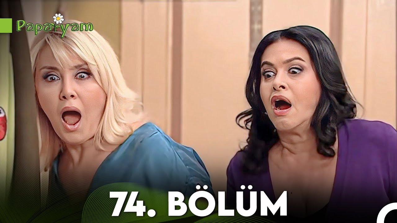 Papatyam 74. Bölüm