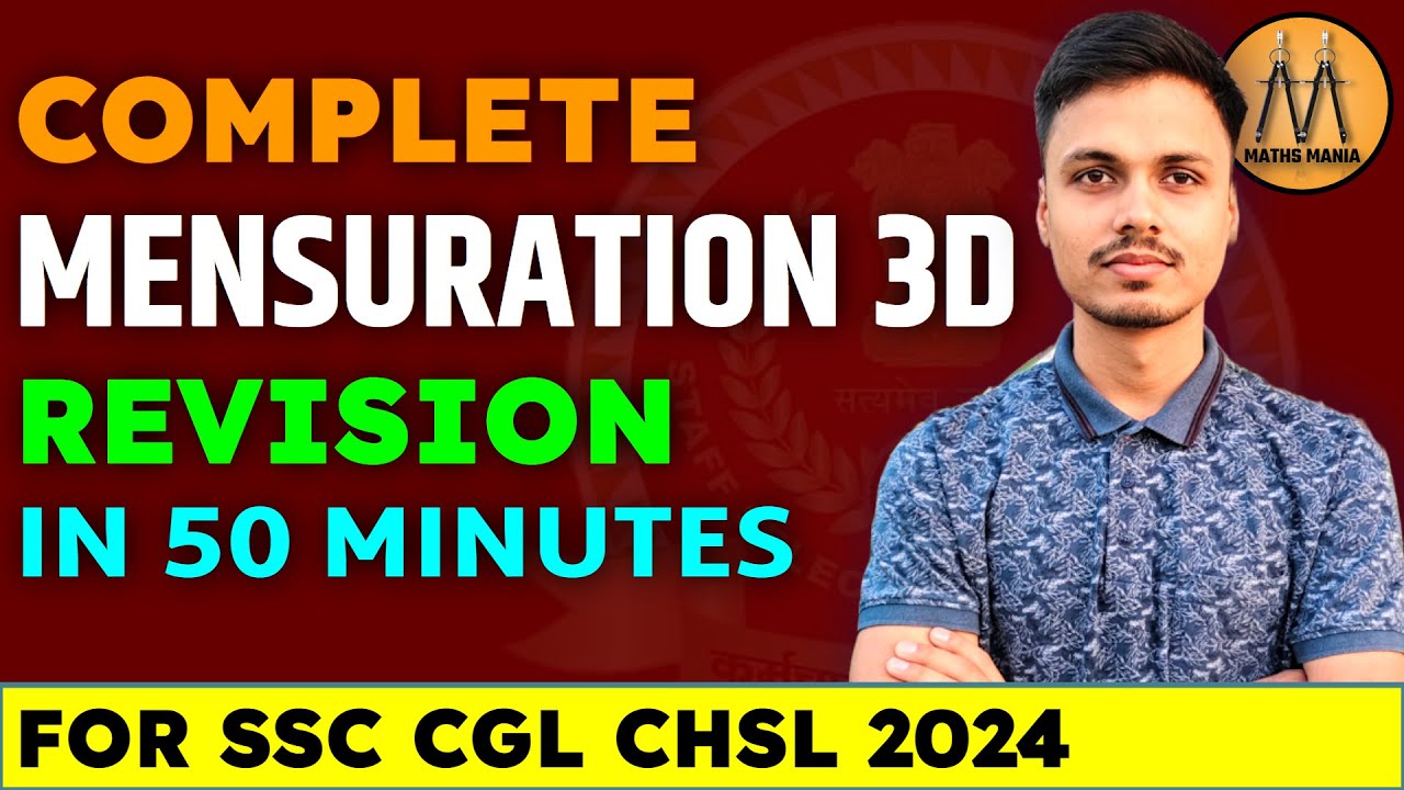MENSURATION 3D COMPLETE REVISION | SSC CGL 2024 | SSC CHSL MAINS 2024 | ABHISEK SIR