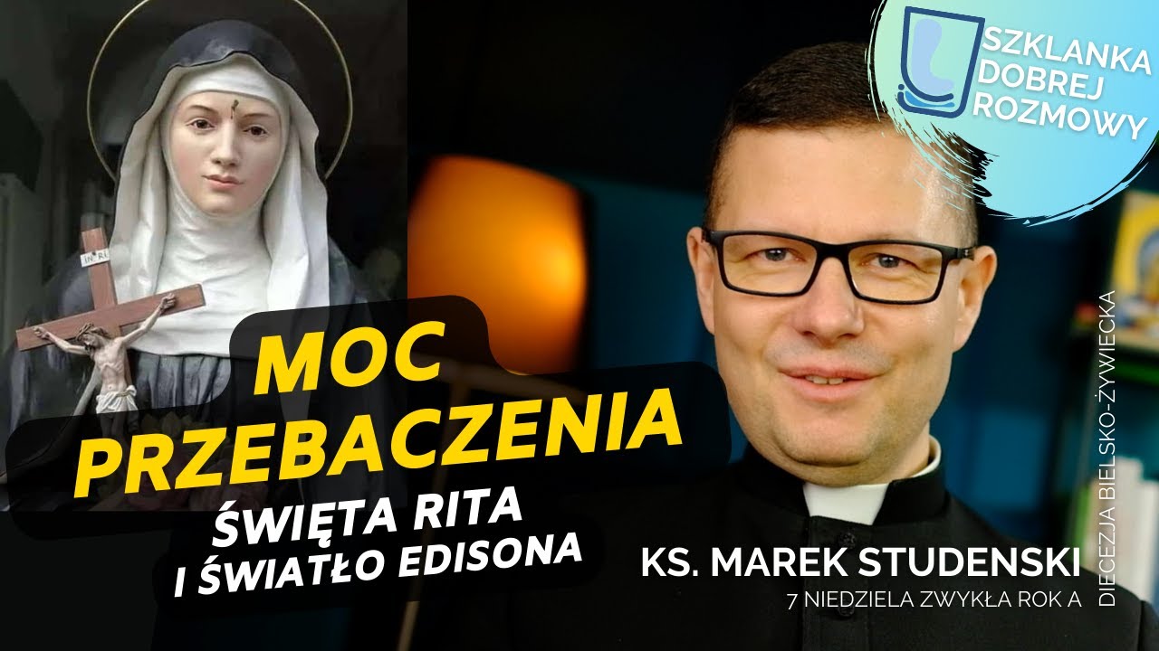 7 Niedziela Zwykła rok A Szklanka Dobrej Rozmowy Marek Studenski