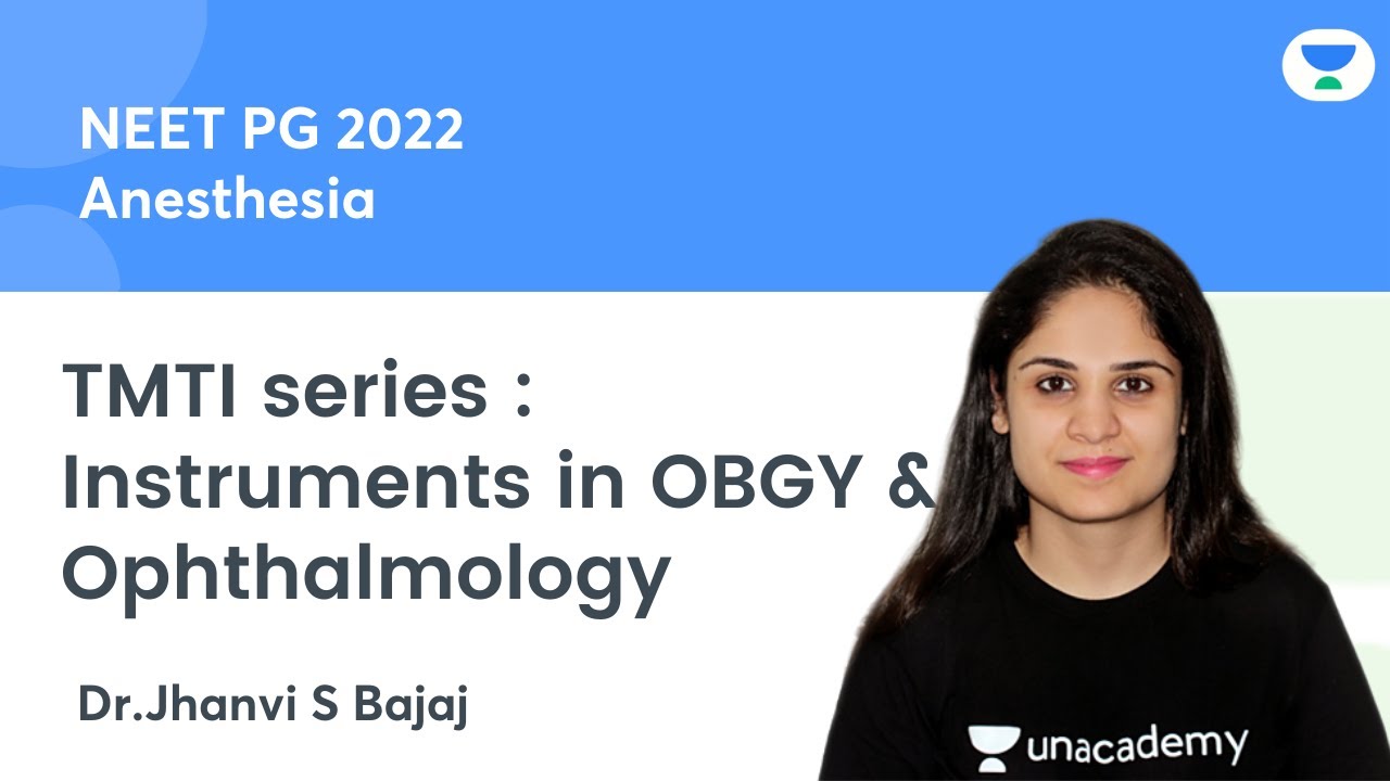 TMTI series : Instruments in OBGY and Ophthalmology |  Let's Crack NEET PG | Dr.Jhanvi Bajaj