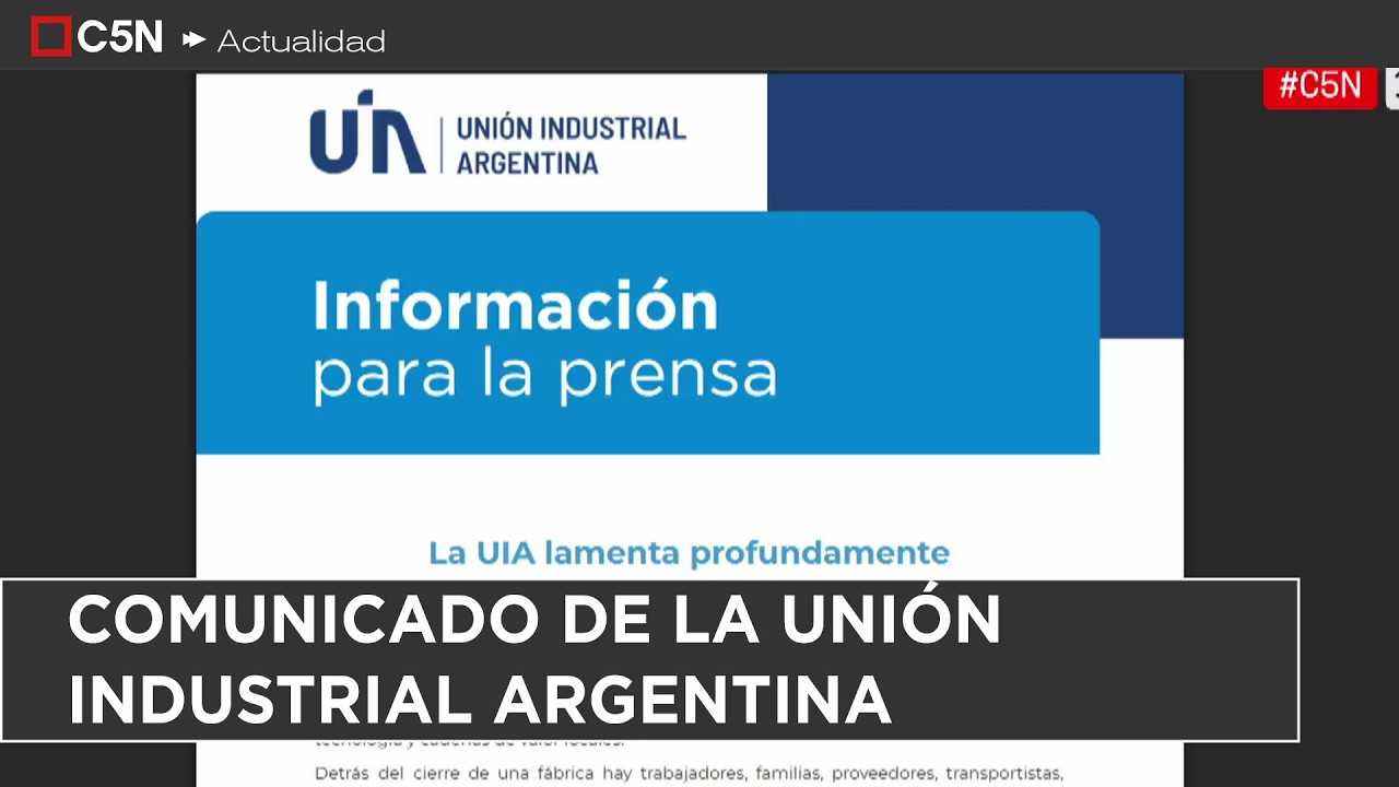 COMUNICADO de la UNIÓN INDUSTRIAL ARGENTINA tras el CIERRE de FATE