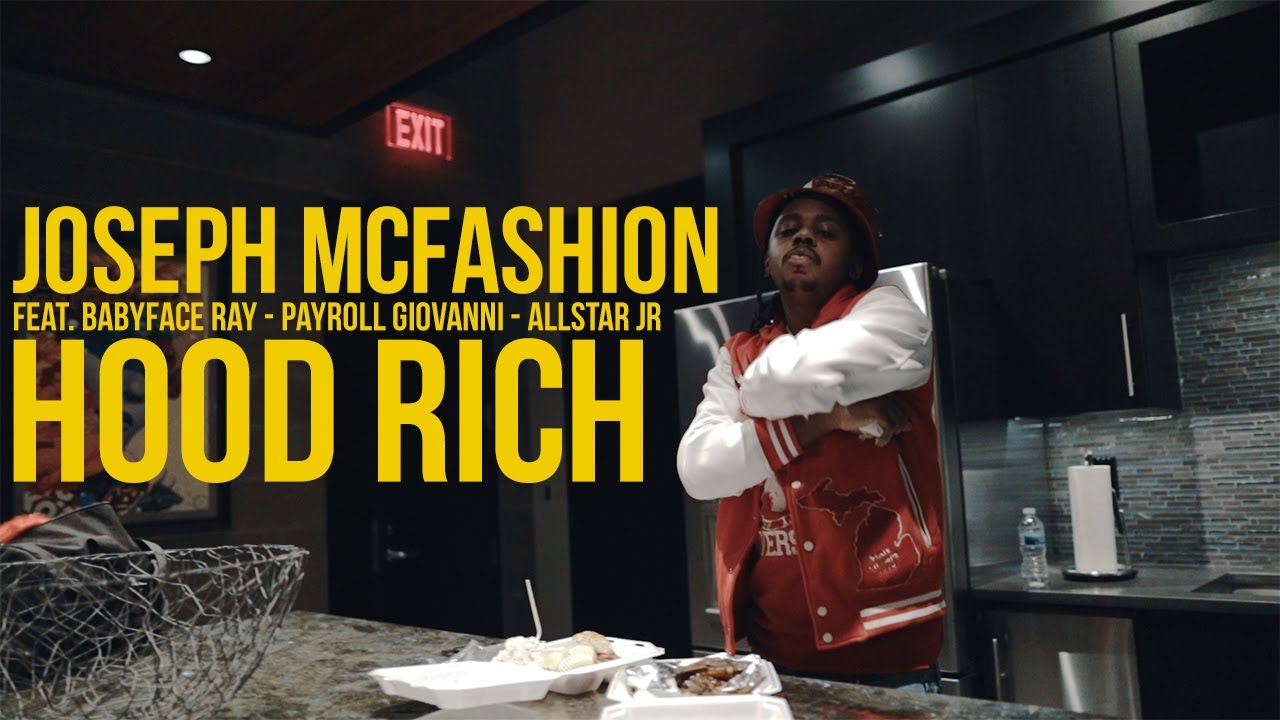 Joseph McFashion ft. BabyFace Ray, Payroll Giovanni & AllStar JR - Hood Rich (Official Music Video)