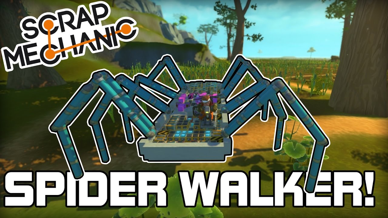 Amazing Spider Walker! No Stabilizers! (Scrap Mechanic #134)