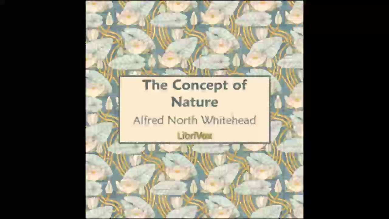 The Concept of Nature (FULL Audiobook)