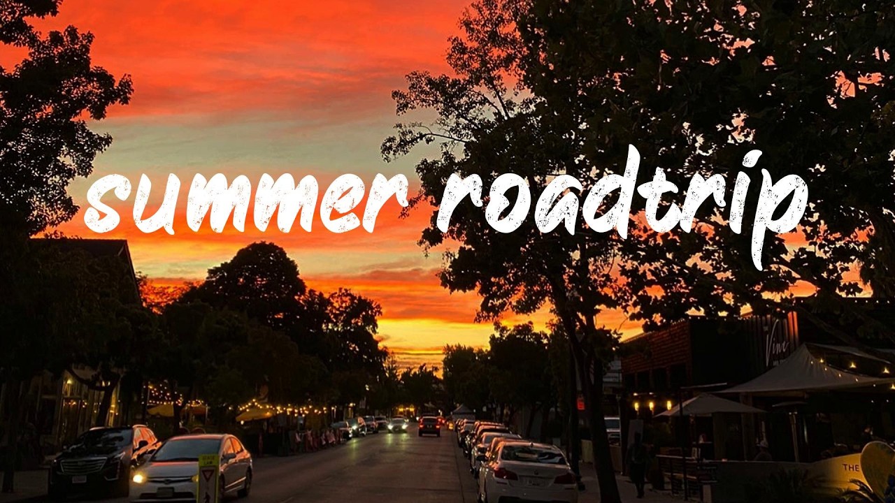 summer playlist for road trips and cleaning ~summer roadtrip