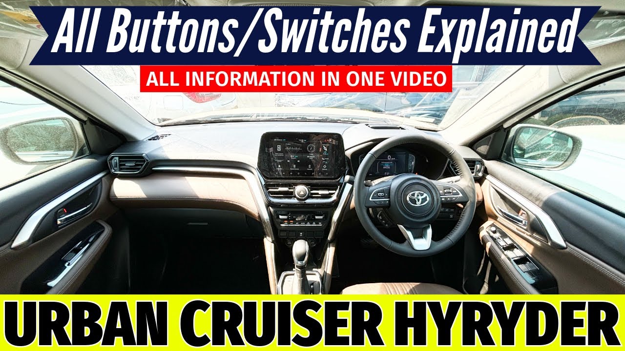 The Ultimate Guide to Toyota Urban Cruiser Hyryder 2025 Features | All Buttons/Switches Explained