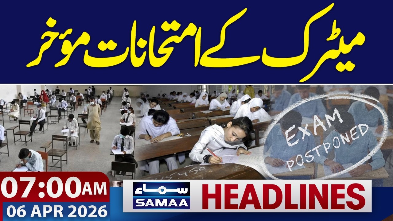 Matric Exams Postponed in Karachi | Iran-US WAR | 07 AM News Headlines | 6 April 2026 | Samaa TV