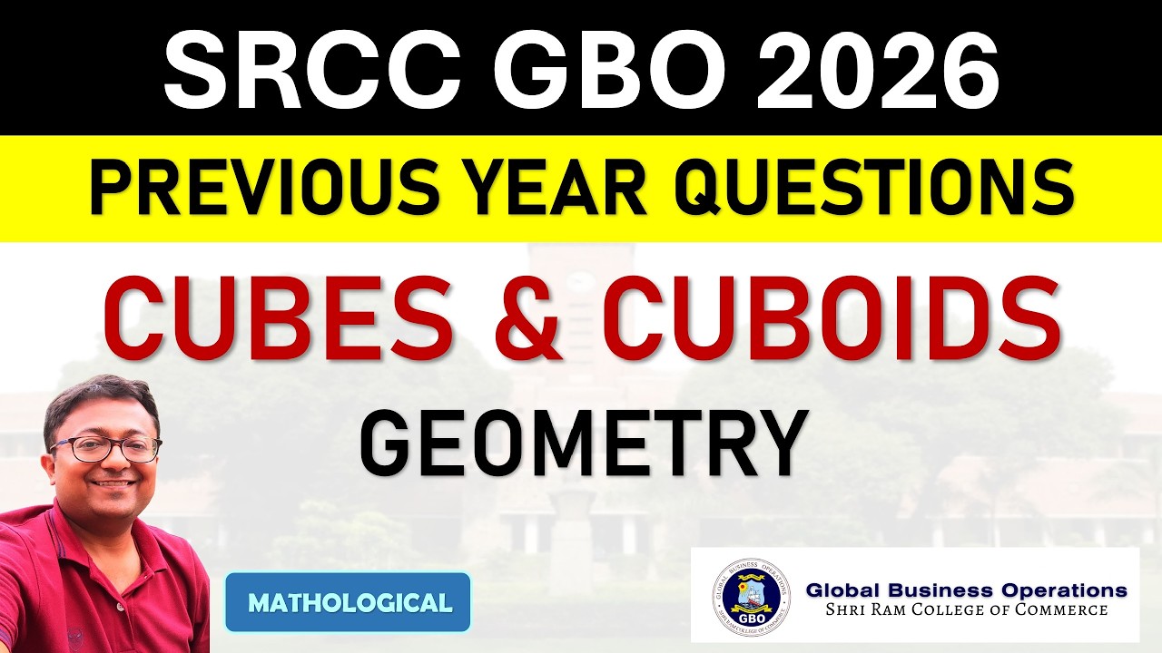 SRCC GBO 2026 || Cubes and Cuboids | 3D Mensuration | Geometry || SRCC GBO QUANT PYQs and Solution