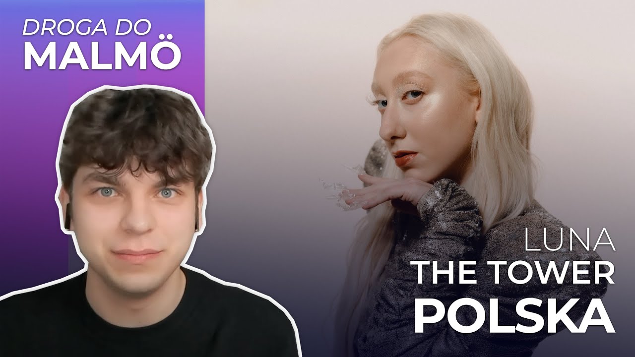 Misja Eurowizja: Droga do Malmö | POLSKA | LUNA - The Tower | REAKCJA #18