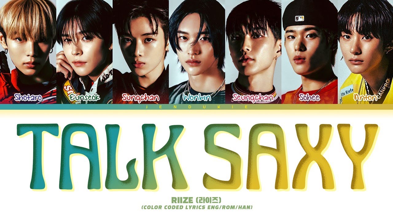 RIIZE 'Talk Saxy' Lyrics (라이즈 Talk Saxy 가사) (Color Coded Lyrics)