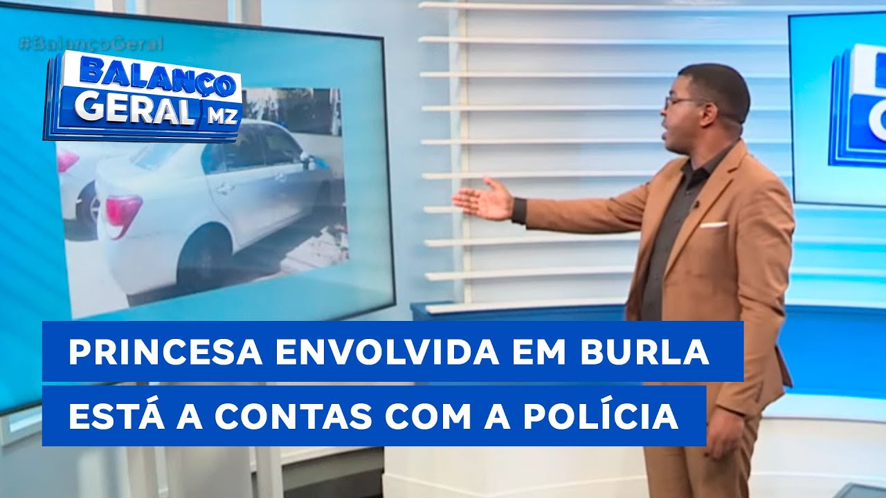 #BalançoGeral: Princesa envolvida em burla está a contas com a polícia