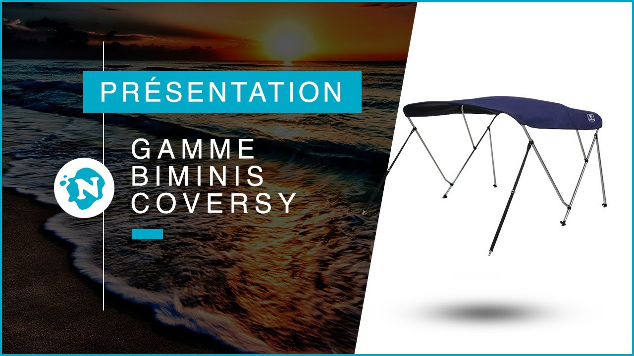 Présentation de la gamme de biminis Coversy | Nautigames.com