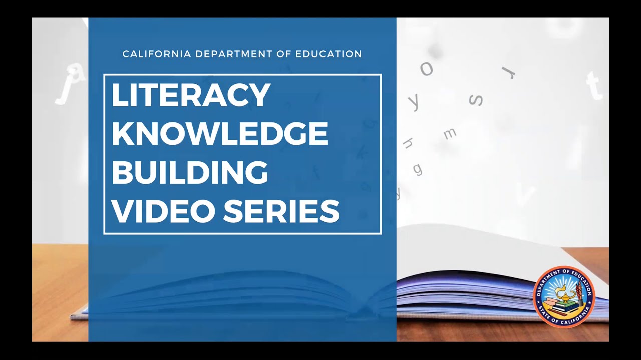 0. Literacy Knowledge Building Video Series Overview