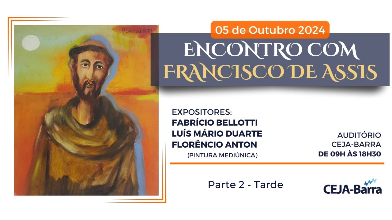 Encontro com Francisco de Assis 2024 Parte 2  - 05/10/24
