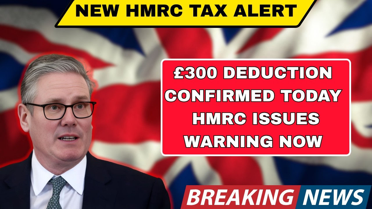 🚨 HMRC Confirms &pound;300 Bank Deduction for Pensioners &ndash; What You Know now
