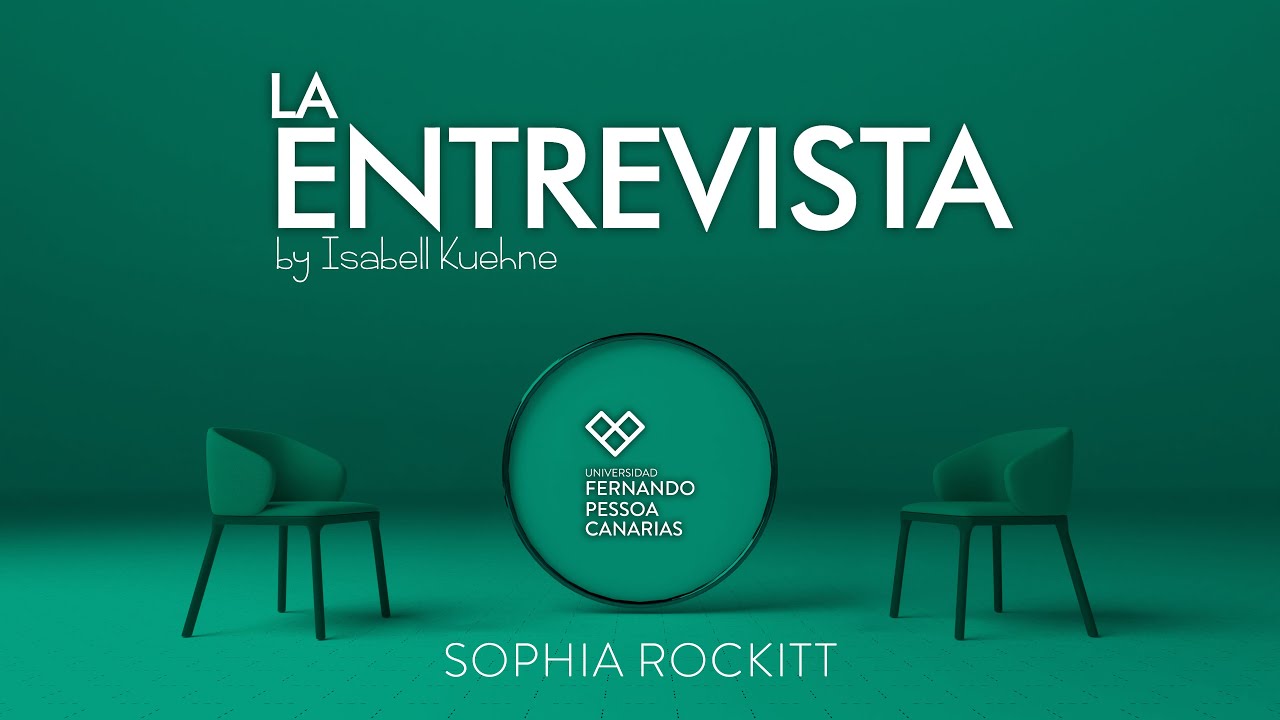 🎥 La entrevista by Isabell Kuehne a Sophia Rockitt