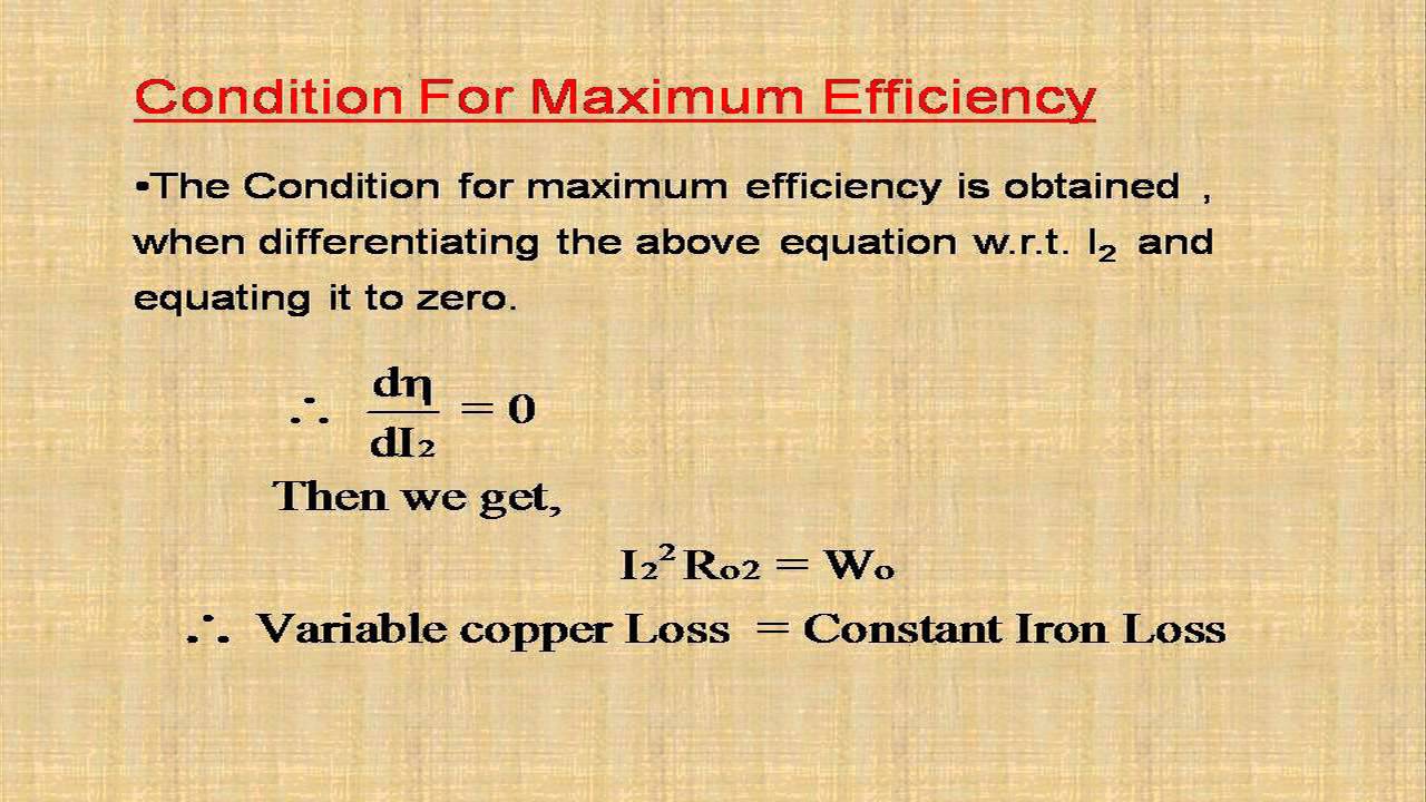 CONDITION FOR MAXIMUM EFFICIENCY
