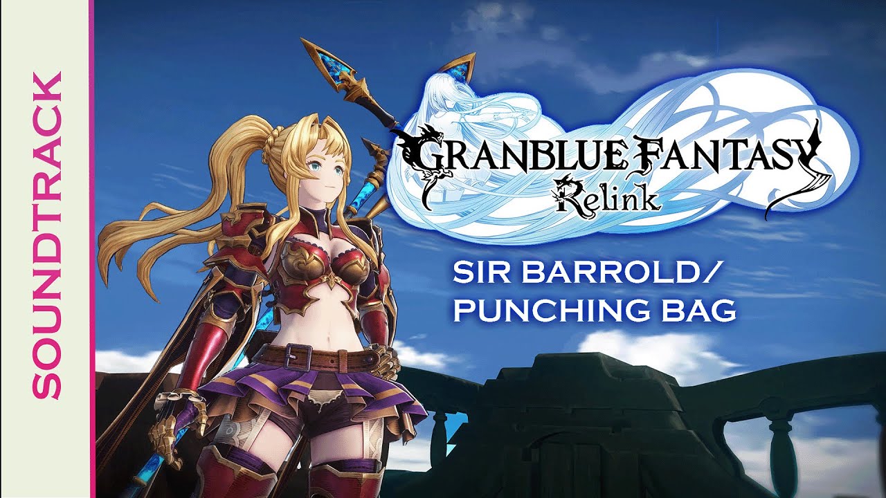 Sir Barrold the Punching Bag | Granblue Fantasy : Relink (OST) [HIGH QUALITY]