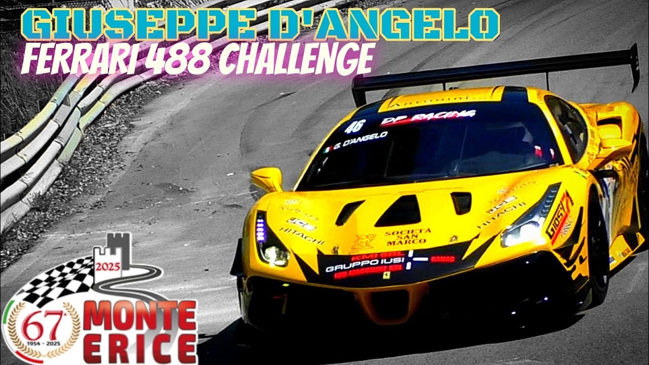 67' Monte Erice 2025 || Giuseppe D'angelo || Ferrari 488 Challenge
