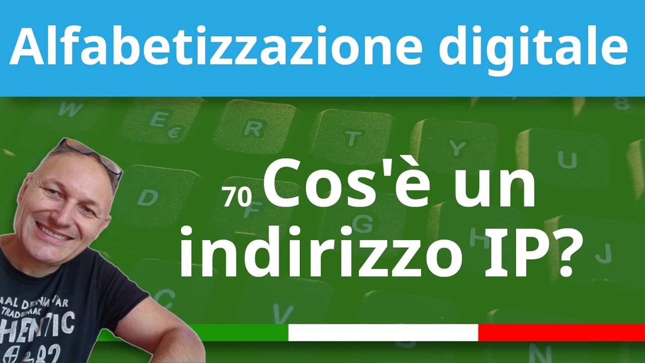 70 Cos'è un indirizzo IP? Internet per principianti | AssMaggiolina Daniele Castelletti
