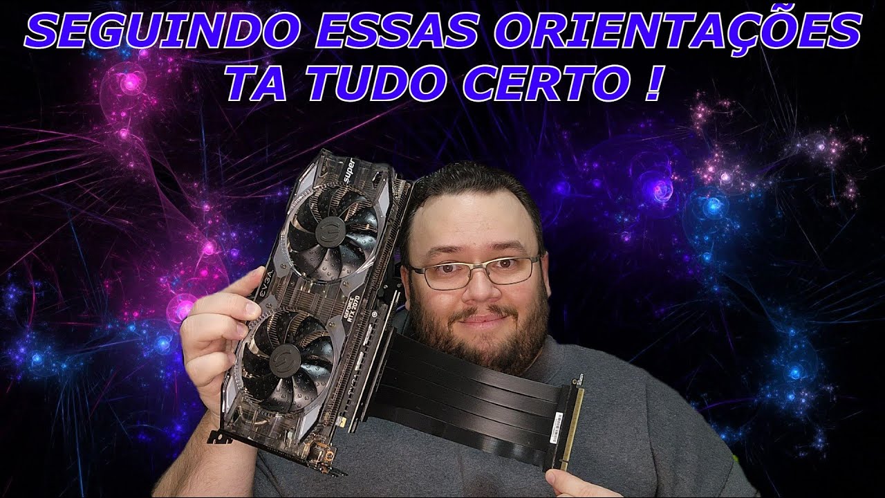 EXTENSORES RISE PCIEXPRESS ! DICAS / SUGESTOES / CUIDADOS !
