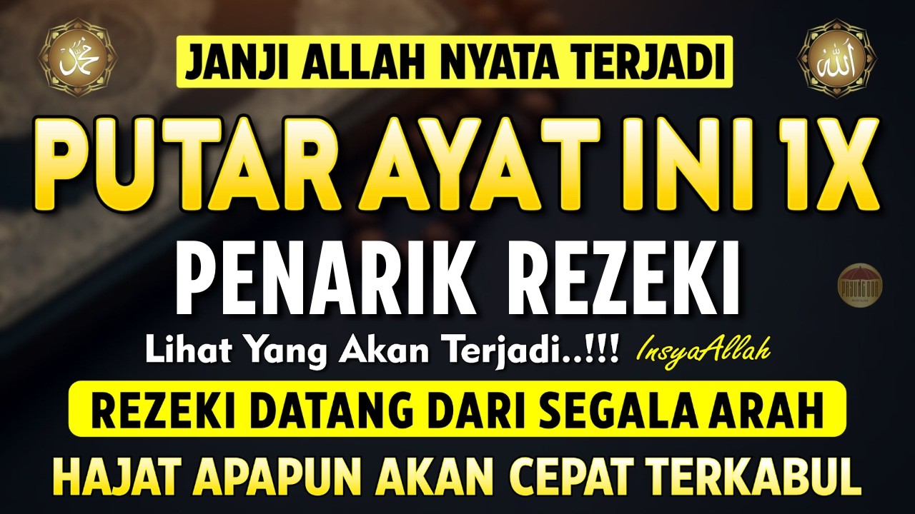 Putar Ayat Ini 1x Di Bulan Ramadhan, Segala Hajat Di Kabulkan, Rezeki Datang Tiba-Tiba, Usaha Lancar