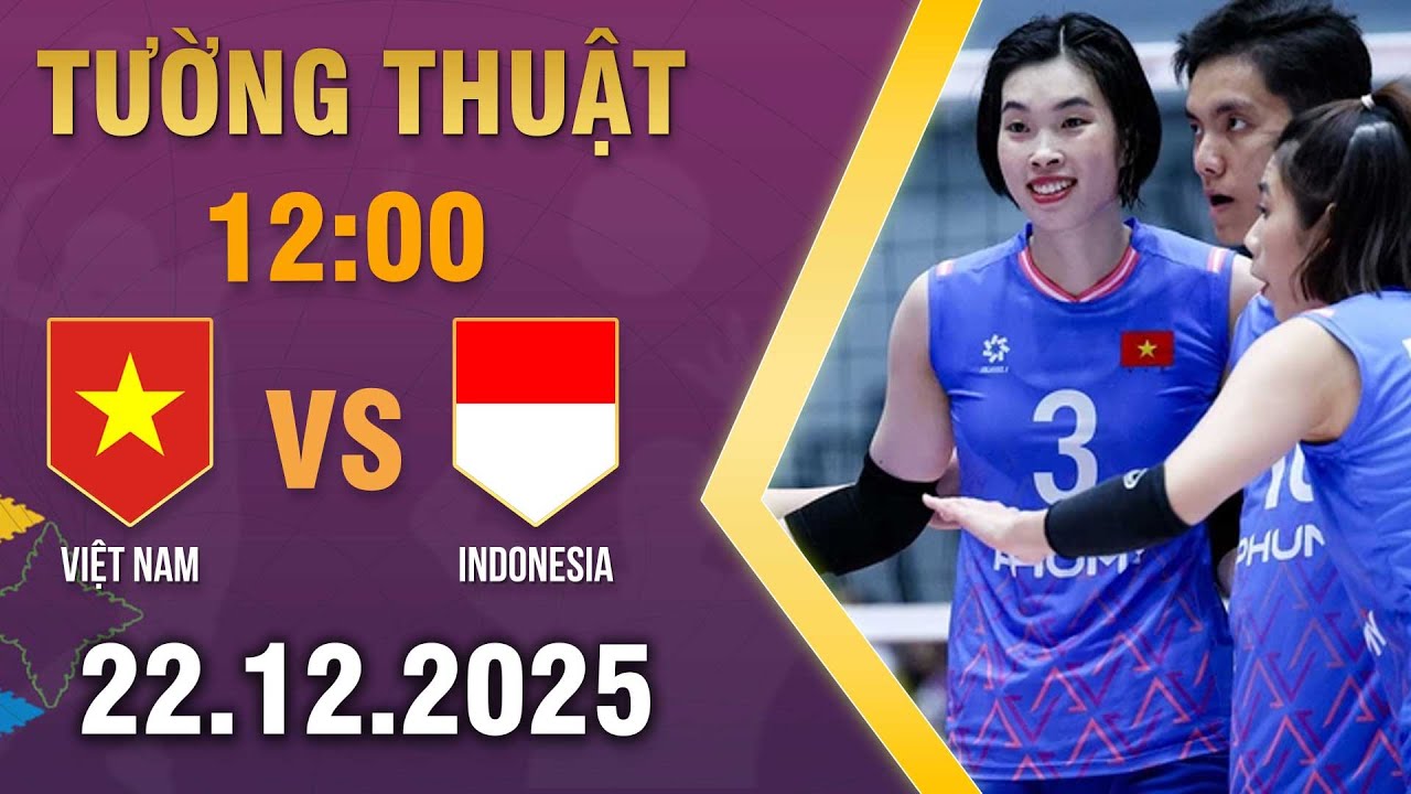 🔴 VIỆT NAM vs INDONESIA | Màn so tài căng thẳng nơi bản lĩnh được thử thách | Bóng Chuyền Nữ