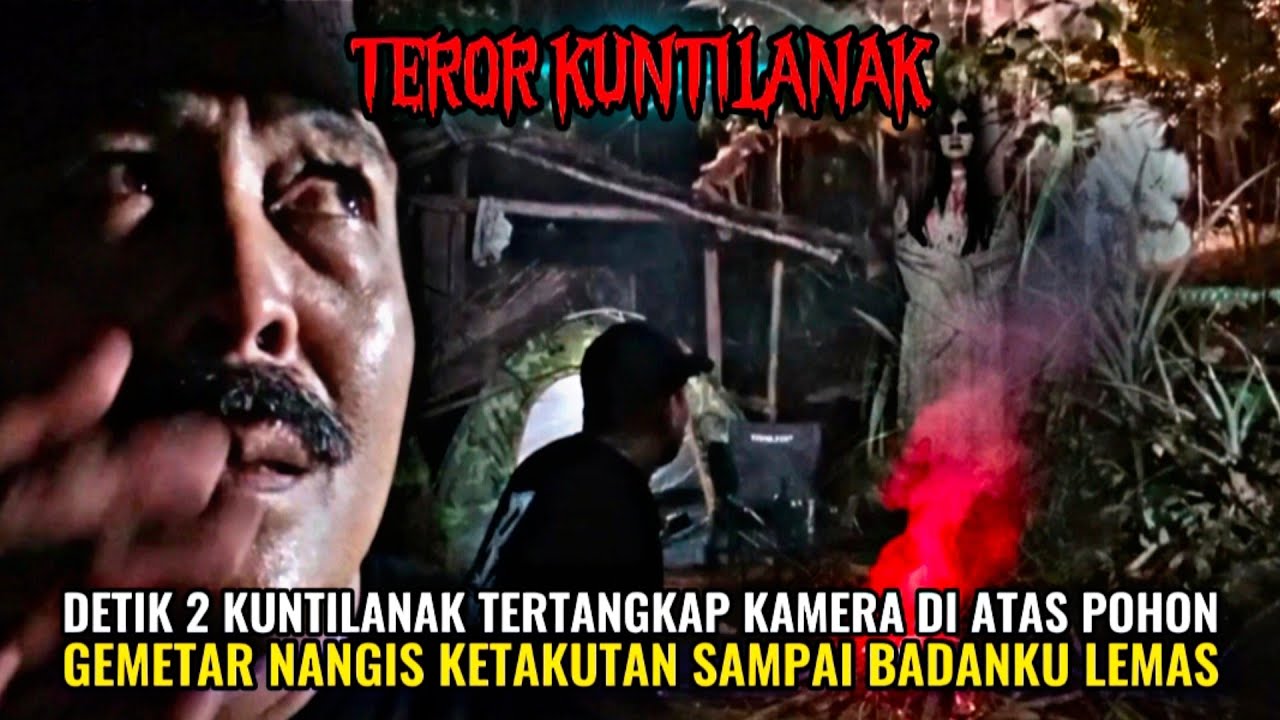 CAMPING HOROR: PENAMPAKAN KUNTILANAK TERLAMA DI TKP WANITA G4ND1R