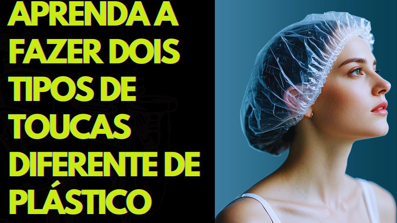 Dois Tipos Diferentes de TOUCA de BANHO em Plástico Costura Iniciante Passo a Passo #costurar