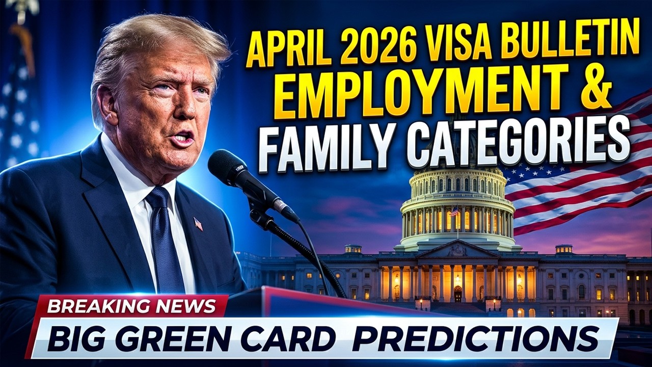 April 2026 Visa Bulletin Predictions: Employment & Family-Based Green Card | DOS | Immigration news