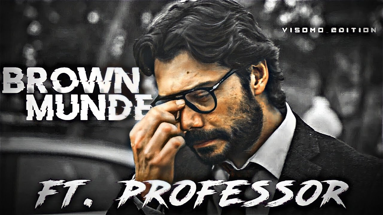 Brown Munde Ft. Professor | Money Heist Edit | Photo To Video Transformation Edit
