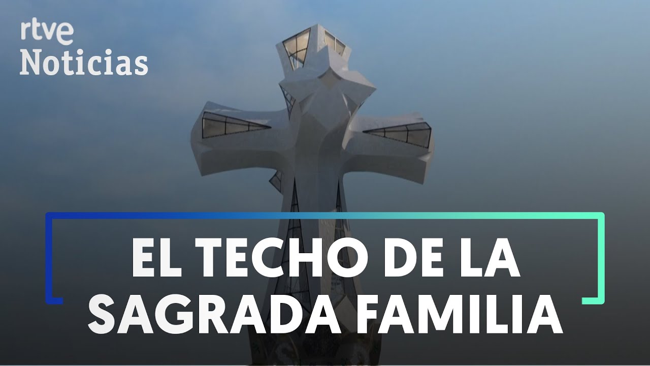 Así será el REMATE de la SAGRADA FAMILIA: Una TORRE de más de 170 metros y una CRUZ visitable | RTVE