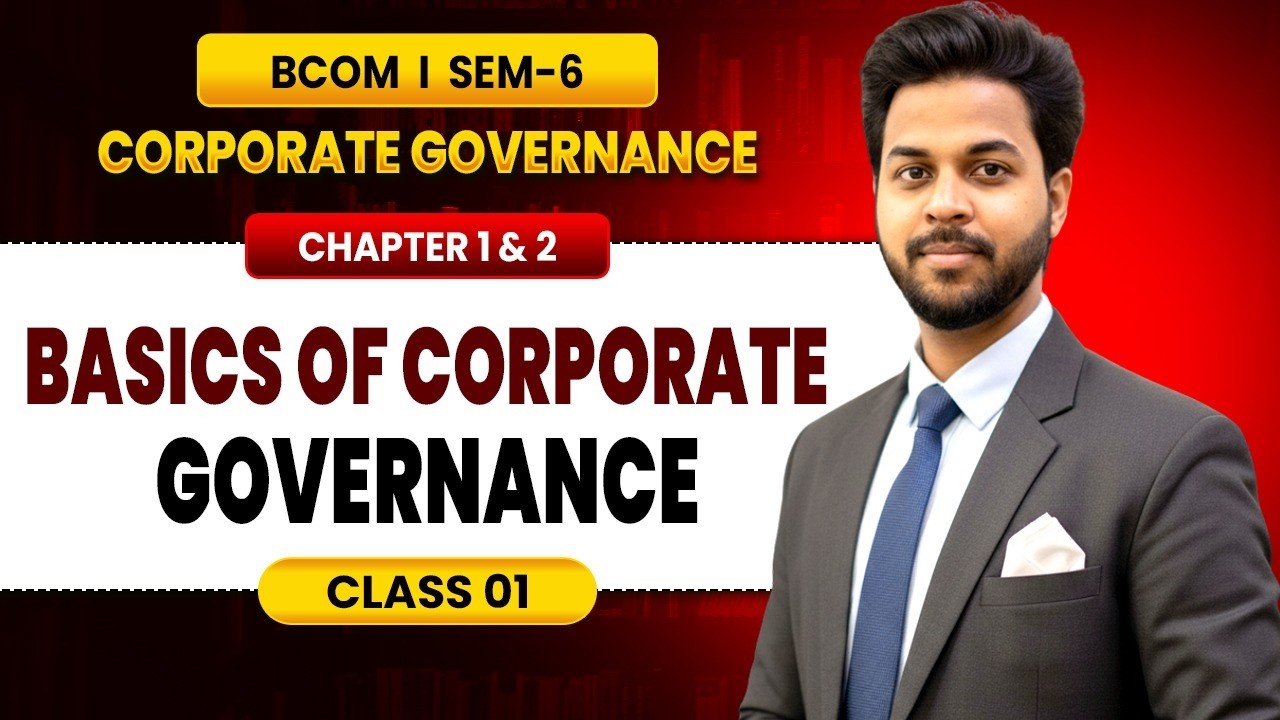 Basics of Corporate Governance || Corporate Governance ||  B.com ||semester 6 || BY CA AJAY SIR